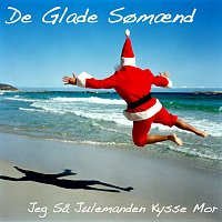 Přední strana obalu CD Jeg Sa Julemanden Kysse Mor