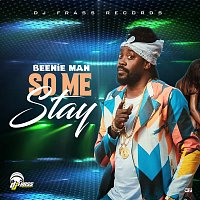 Beenie Man – So Me Stay