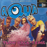 Aqua – Turn Back Time