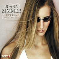 Joana Zimmer – I Believe (Give A Little Bit...)
