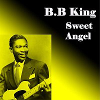 B.B. King – Sweet Angel