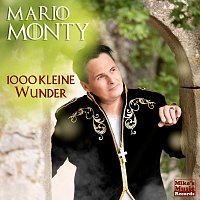 Mario Monty – 1000 kleine Wunder
