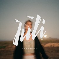 Juli – Die besten Dinge [Single Edit]