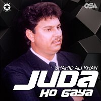 Shahid Ali Khan – Juda Ho Gaya