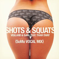 Shots & Squats [SoMo Vocal Mix]