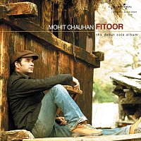 Mohit Chauhan – Fitoor [Album Version]