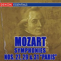 Různí interpreti – Mozart: Symphonies Nos. 27, 29 & 31 "Paris"