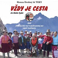 Honza Drobný & TEKY: Vždy je cesta