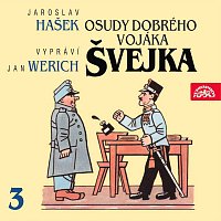 Jan Werich – Hašek: Osudy dobrého vojáka Švejka III. MP3