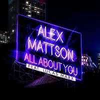 Alex Mattson, Lucas Marx – All About You