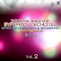 The Royal Space Pop Symphony Orchestra – Music From Lennon & McCartney Made Famous By The Beatles, Vol. 2