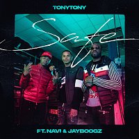 Tony Tony, NAVI, Jayboogz – Safe
