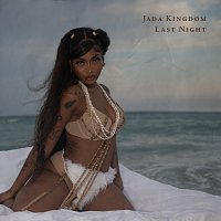 Jada Kingdom – Last Night