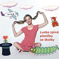 Lucie Černíková – Lucka zpívá písničky ze školky CD