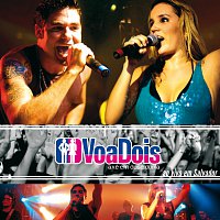 VoaDois – VoaDois Ao Vivo Em Salvador