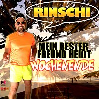 Rinschi – Mein bester Freund heiszt Wochenende