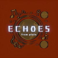 Killa Fettu – Echoes from Pluto