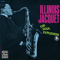 Illinois Jacquet – The Soul Explosion
