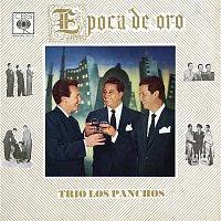 Trio Los Panchos – Epoca De Oro Vol.I