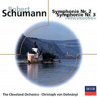 The Cleveland Orchestra, Christoph von Dohnányi – Schumann: Sinfonien Nr.2, Op.61 & Nr.3, Op.97 "Rheinische"