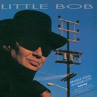 Bob Little – Rendez-Vous In Angel City / Alive Or Nothing