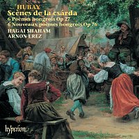 Hagai Shaham, Arnon Erez – Hubay: Czárdas Scenes; Hungarian Poems