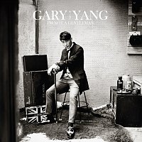Gary Yang – I'm Not A Gentleman