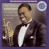 Louis Armstrong – The Hot Fives  And  Hot Sevens, Volume Iii