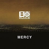 Plan B – Mercy