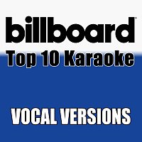 Billboard Karaoke – Billboard Karaoke - Top 10 Box Set, Vol. 3 [Vocal Versions]