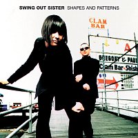 Swing Out Sister – Shapes And Patterns