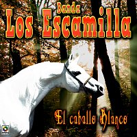 Banda Los Escamilla – El Caballo Blanco