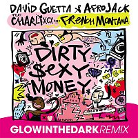 David Guetta & Afrojack – Dirty Sexy Money (feat. Charli XCX & French Montana) [GLOWINTHEDARK Remix]