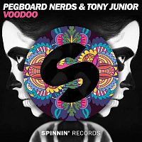 Tony Junior & Pegboard Nerds – Voodoo