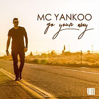 MC Yankoo – Go your way