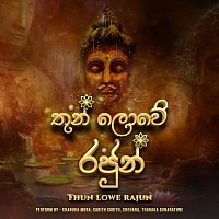 Chanuka Mora, Sarith Surith, Tharaka Gunarathne, Chehara – Thun Lowe Rajun (feat. Sarith Surith , Tharaka Gunarathne & Chehara)