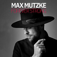 Max Mutzke – Forever Strong