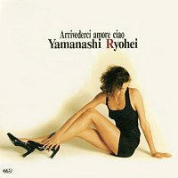 Ryohei Yamanashi – Arrivederci Amore Ciao