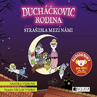 Sandra Vebrová – Ducháčkovic rodina aneb Strašidla mezi námi