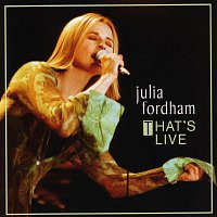 Julia Fordham – That's Live [Live]
