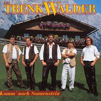 Die Trenkwalder – Komm' Nach Sonnenstein