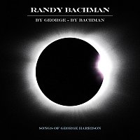 Randy Bachman – By George By Bachman