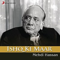 Mehdi Hassan – Ishq Ki Maar