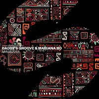 Daddy's Groove & Mariana BO – Mambara