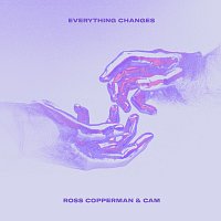 Ross Copperman, Cam – Everything Changes
