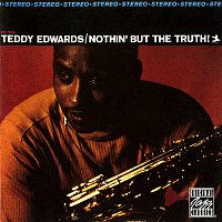 Teddy Edwards – Nothin' But The Truth!
