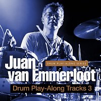 Juan van Emmerloot – Drum Play-Along Tracks 3
