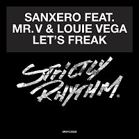 sanXero – Let's Freak (feat. Mr. V & Louie Vega)