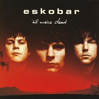 Eskobar – 'Til We're Dead [Bonus Version]