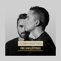 Albin, Mattias Andréasson – Rik [Akustisk]